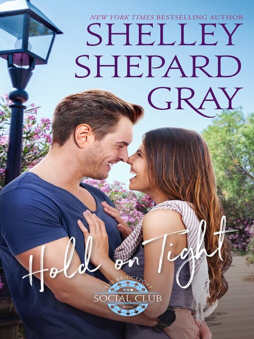 Title details for Hold On Tight by Shelley Shepard Gray - Available